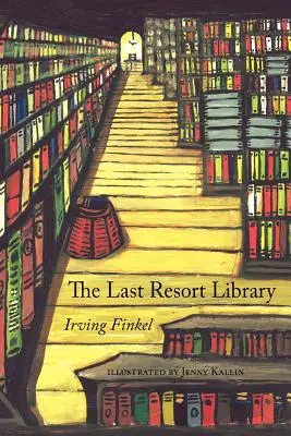 La bibliothèque du dernier recours - The Last Resort Library