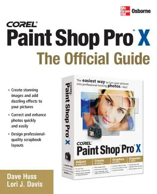 Corel Paint Shop Pro X : Le guide officiel - Corel Paint Shop Pro X: The Official Guide
