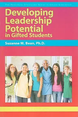 Développer le potentiel de leadership des élèves doués - Developing Leadership Potential in Gifted Students