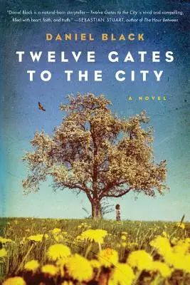 Les douze portes de la ville - Twelve Gates to the City