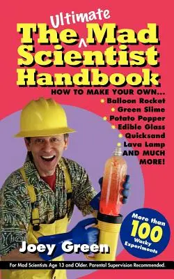 L'ultime manuel du savant fou - The Ultimate Mad Scientist Handbook