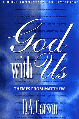 Dieu avec nous : Thèmes de Matthieu - God with Us: Themes from Matthew