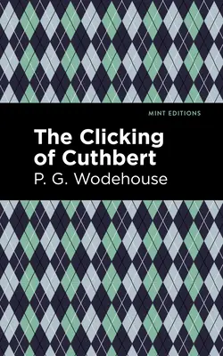 Le déclic de Cuthbert - The Clicking of Cuthbert