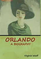 Orlando : Biographie - Orlando: A Biography