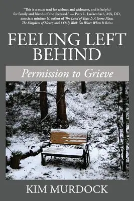 Le sentiment d'être laissé pour compte : Permission de faire son deuil - Feeling Left Behind: Permission to Grieve