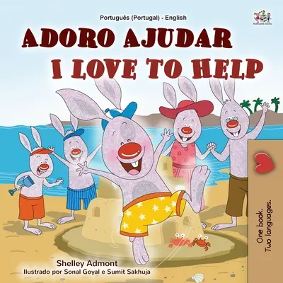 J'aime aider (livre pour enfants bilingue portugais-anglais - Portugal) : Portugais européen - I Love to Help (Portuguese English Bilingual Children's Book - Portugal): European Portuguese
