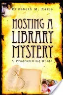Accueillir un mystère dans une bibliothèque : Guide de programmation - Hosting a Library Mystery: A Programming Guide