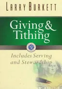 Le don et la dîme : y compris le service et l'intendance - Giving and Tithing: Includes Serving and Stewardship