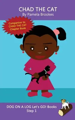 Chad The Cat : (Step 1) Sound Out Books (systematic decodable) Aidez les lecteurs en développement, y compris ceux qui souffrent de dyslexie, à apprendre à lire. - Chad The Cat: (Step 1) Sound Out Books (systematic decodable) Help Developing Readers, including Those with Dyslexia, Learn to Read