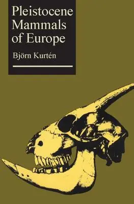 Mammifères du Pléistocène en Europe - Pleistocene Mammals of Europe