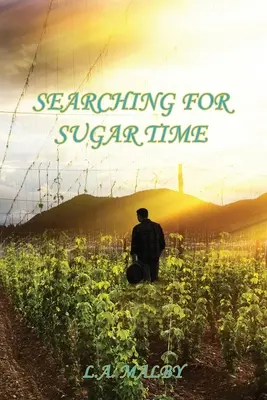 A la recherche du temps des sucres - Searching for Sugar Time