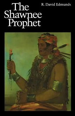 Le prophète Shawnee - Shawnee Prophet