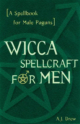 Wicca Spellcraft for Men (en anglais) - Wicca Spellcraft for Men