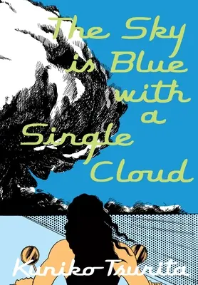 Le ciel est bleu avec un seul nuage - The Sky Is Blue with a Single Cloud