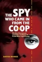 L'espionne qui venait de la coopérative : Melita Norwood et la fin de l'espionnage de la guerre froide - The Spy Who Came in from the Co-Op: Melita Norwood and the Ending of Cold War Espionage