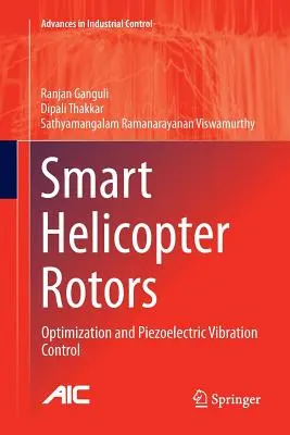 Rotors d'hélicoptères intelligents : Optimisation et contrôle piézoélectrique des vibrations - Smart Helicopter Rotors: Optimization and Piezoelectric Vibration Control