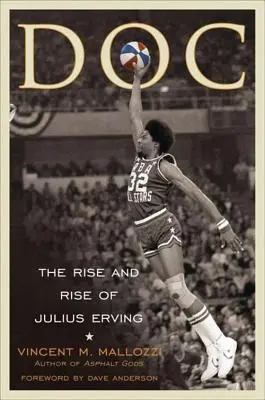 Doc : La montée et l'ascension de Julius Erving - Doc: The Rise and Rise of Julius Erving
