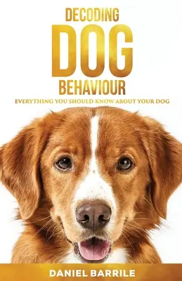 Décoder le comportement des chiens - Decoding Dog Behaviour