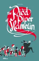 Le joueur de flûte de Hamelin - The Pied Piper of Hamelin