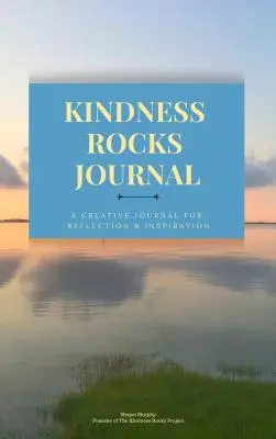 Le journal des roches de la bonté : Un espace interactif pour surmonter les moments difficiles et créer des messages inspirants à partager avec les autres (Rocks for Pai - The Kindness Rocks Journal: An Interactive Space to Work Through Difficult Times and Create Inspiring Messages to Share with Others (Rocks for Pai