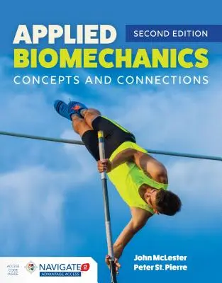 Biomécanique appliquée : Concepts et connexions : Concepts et connexions - Applied Biomechanics: Concepts and Connections: Concepts and Connections