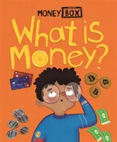 La Tirelire : Qu'est-ce que l'argent ? - Money Box: What Is Money?