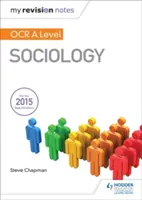 Mes notes de révision : OCR A Level Sociology - My Revision Notes: OCR A Level Sociology