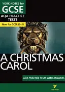 York Notes pour AQA GCSE (9-1) : A Christmas Carol PRACTICE TESTS - La meilleure façon de s'entraîner et de se sentir prêt pour les évaluations de 2021 et les examens de 2022. - York Notes for AQA GCSE (9-1): A Christmas Carol PRACTICE TESTS - The best way to practise and feel ready for 2021 assessments and 2022 exams