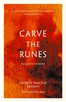 Carve the Runes - Poèmes choisis - Carve the Runes - Selected Poems