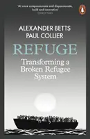 Refuge - Transformer un système de réfugiés défaillant - Refuge - Transforming a Broken Refugee System
