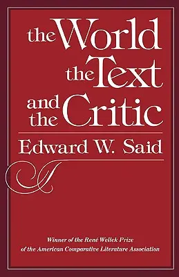 Le monde, le texte et la critique - The World, the Text, and the Critic