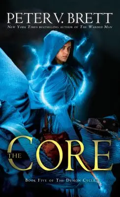 Le Noyau : Le cinquième livre du cycle des démons - The Core: Book Five of the Demon Cycle