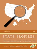 Profils des États 2019 : La population et l'économie de chaque État américain, 11e édition - State Profiles 2019: The Population and Economy of Each U.S. State, 11th Edition