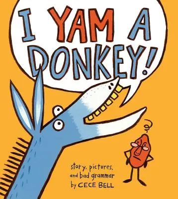 Je Yam un âne ! - I Yam a Donkey!