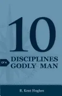 10 Disciplines d'un homme pieux (Pack de 25) - 10 Disciplines of a Godly Man (Pack of 25)