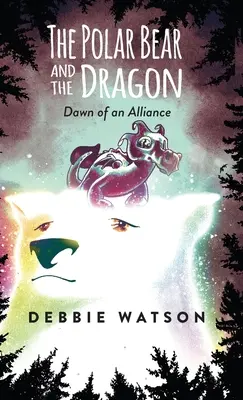 L'ours polaire et le dragon : L'aube d'une alliance - The Polar Bear and the Dragon: Dawn of an Alliance