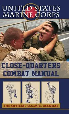 Manuel de combat rapproché des Marines américains - U.S. Marines Close-quarter Combat Manual