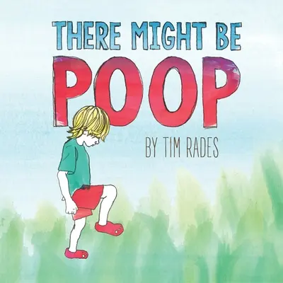 Il pourrait y avoir du caca - There Might Be Poop