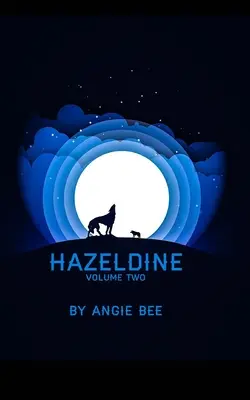 Hazeldine Volume 2 - Hazeldine Volume Two