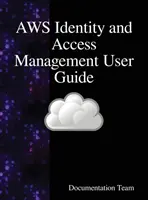 Guide de l'utilisateur AWS Identity and Access Management : Guide de l'utilisateur AWS IAM - AWS Identity and Access Management User Guide: AWS IAM User Guide