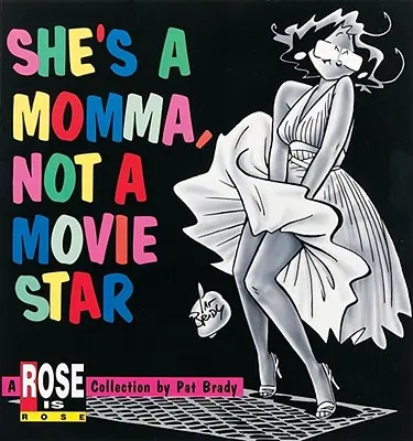 C'est une maman, pas une star de cinéma - She's a Momma, Not a Movie Star