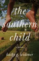 L'enfant du Sud : Un mémoire - The Southern Child: A Memoir