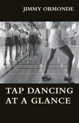 Coup d'œil sur les claquettes - Tap Dancing at a Glance