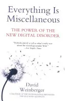 Tout est divers : Le pouvoir du nouveau désordre numérique - Everything Is Miscellaneous: The Power of the New Digital Disorder