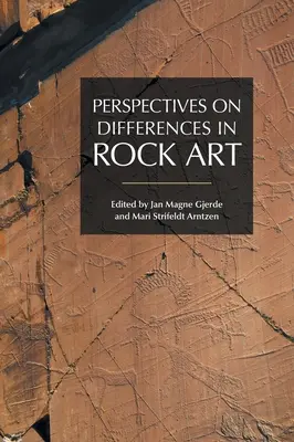 Perspectives sur les différences dans l'art rupestre - Perspectives on Differences in Rock Art