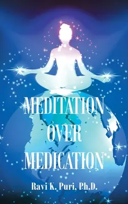 Méditation sur les médicaments - Meditation over Medication