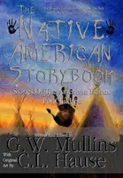 Le livre d'histoires amérindiennes Histoires des Indiens d'Amérique pour les enfants - The Native American Story Book Stories of the American Indians for Children