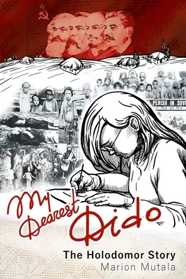 Ma chère Didon : L'histoire de l'Holodomor - My Dearest Dido: The Holodomor Story