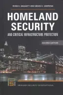 Sécurité intérieure et protection des infrastructures critiques - Homeland Security and Critical Infrastructure Protection