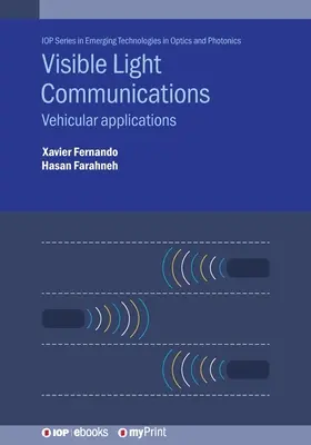 Communications à lumière visible : Applications pour les véhicules - Visible Light Communications: Vehicular applications